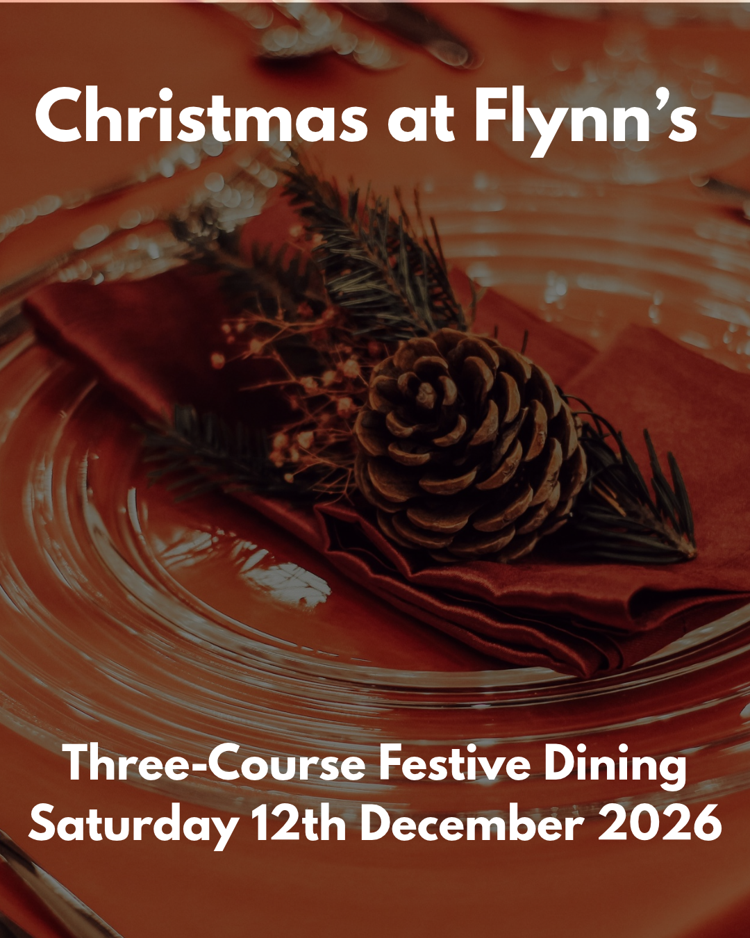 EVENT: Christmas at Flynn’s | Three-Course Festive Dining, Saturday 12th December 2026
