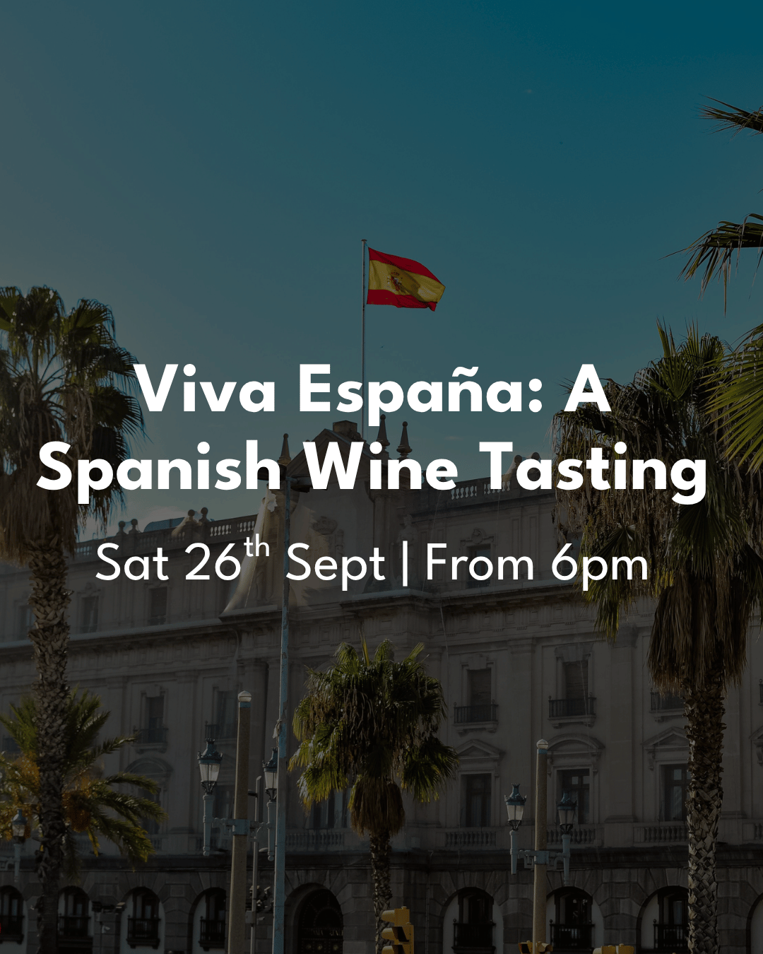 EVENT: Viva España: A Spanish Wine Tasting