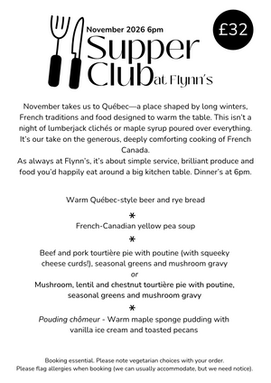 EVENT: Supper Club at Flynn’s | A Taste of Québec, Wed 11th November 6pm 