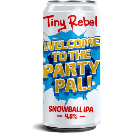 TINY REBEL BREWING Welcome To The Party Pal! Snowball IPA 4.8% 440ml
