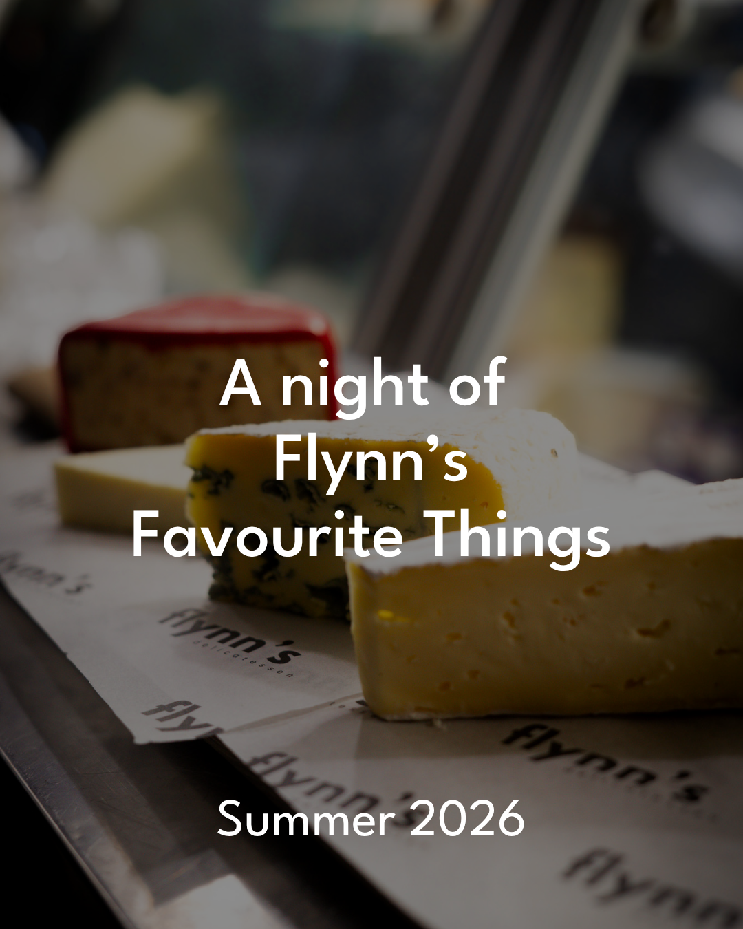 EVENT: Flynn's Favourite Things! Summer '26 Tasting, 11th July 2026 6pm