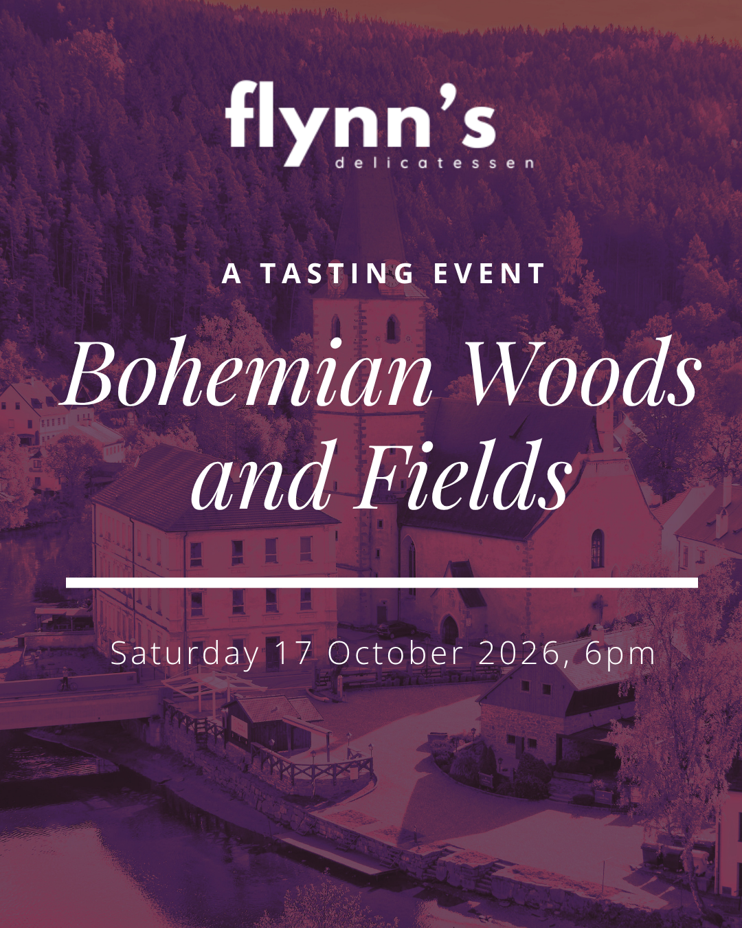 EVENT: Bohemian Woods and Fields: A Wine Tasting - Saturday 17th October 2026, 6:00pm 